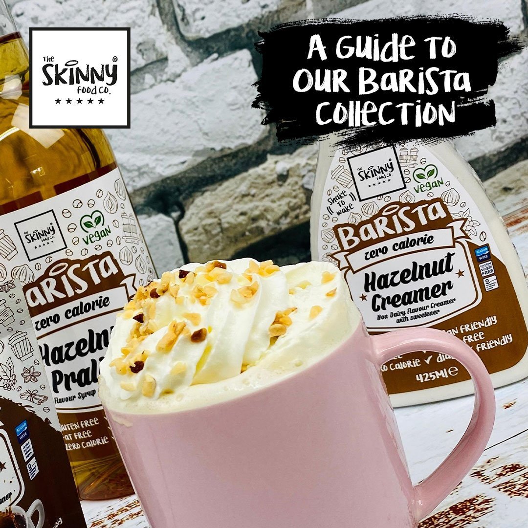 A Guide to Our Barista Collection - theskinnyfoodco