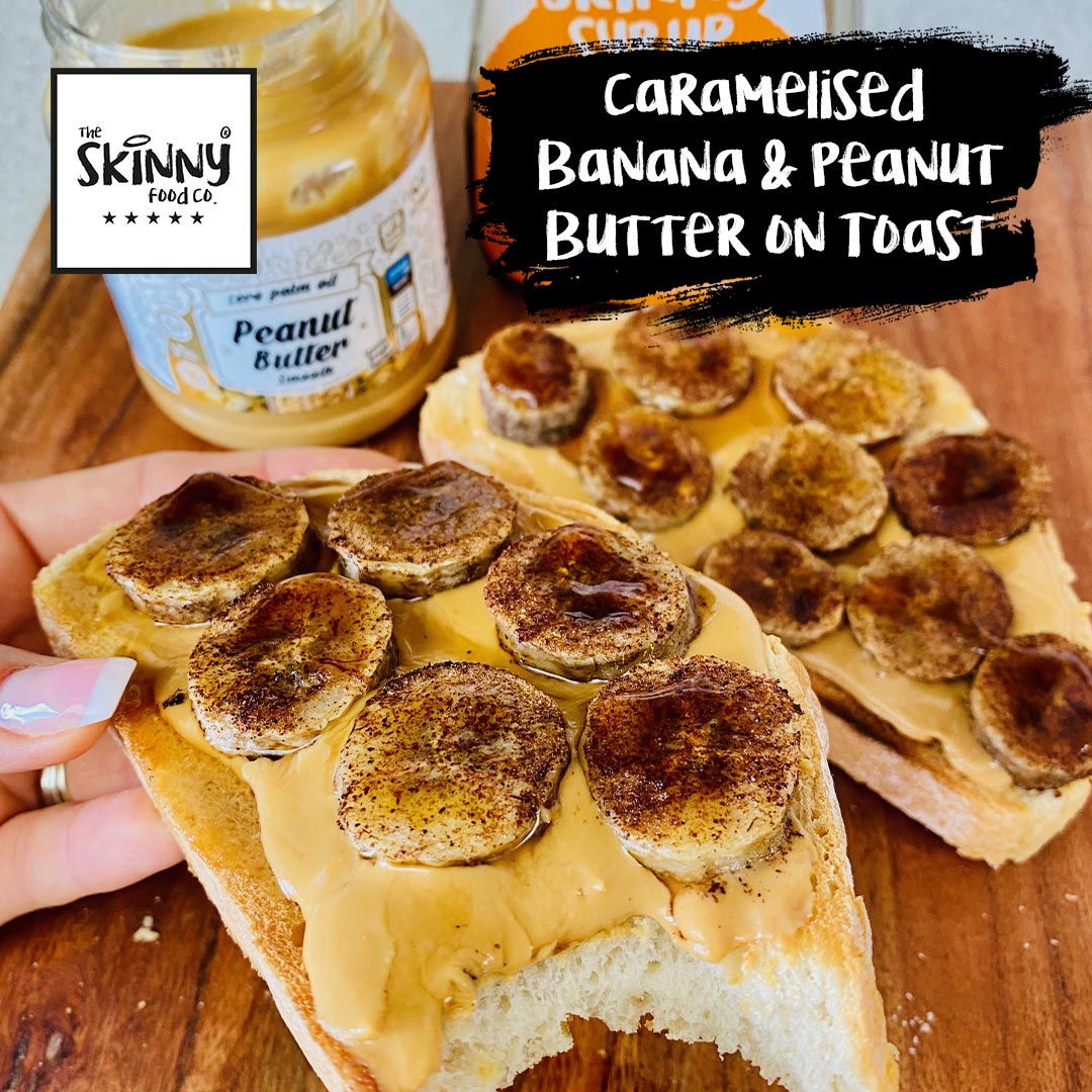 Caramelised Banana & Peanut Butter On Toast - theskinnyfoodco