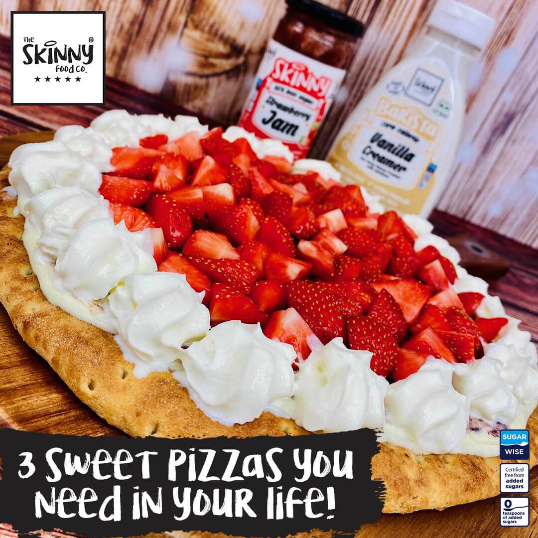 3 Sweet Pizzas you need in your life! - theskinnyfoodco