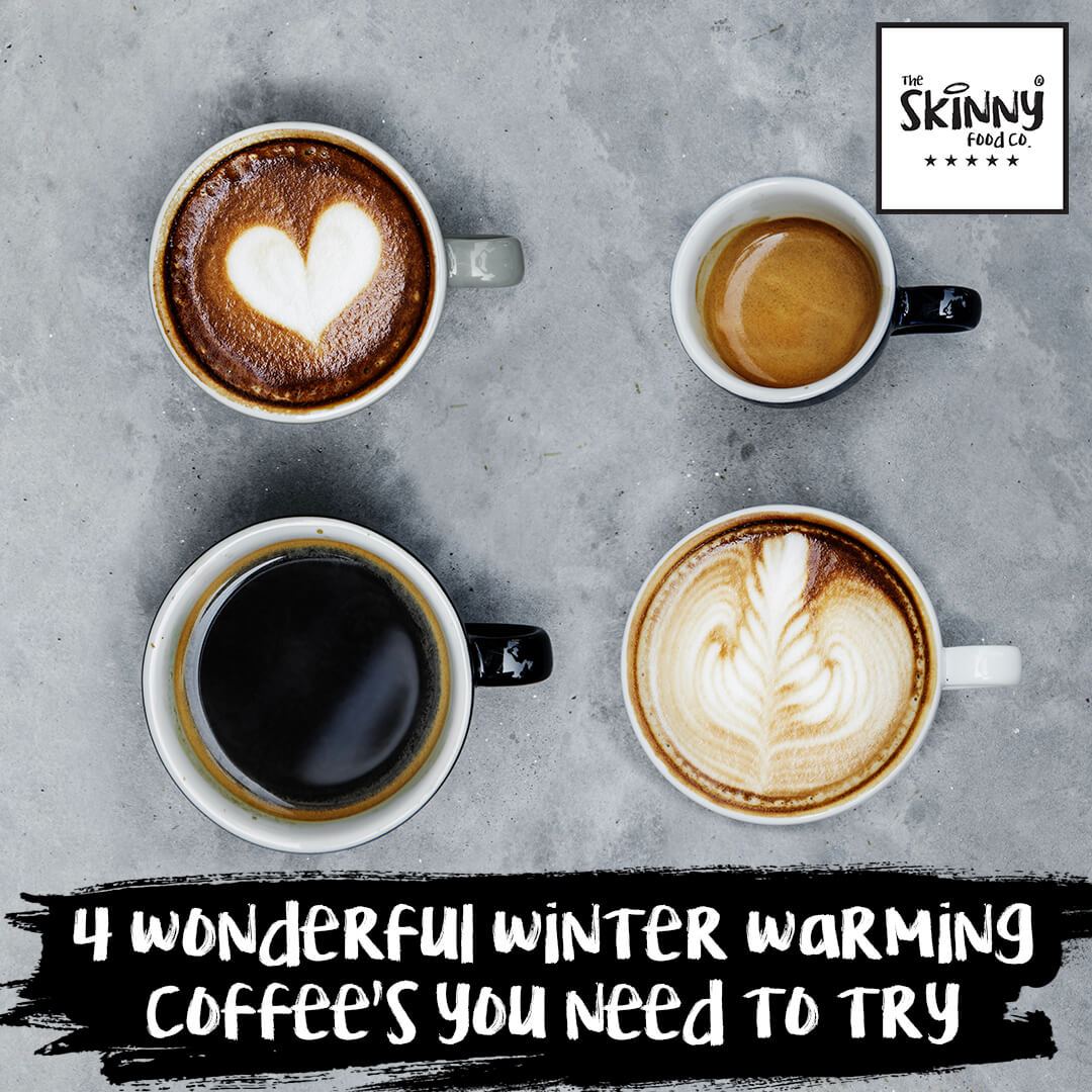 4 Υπέροχοι χειμερινοί ζεστοί καφέδες που πρέπει να δοκιμάσετε - theskinnyfoodco