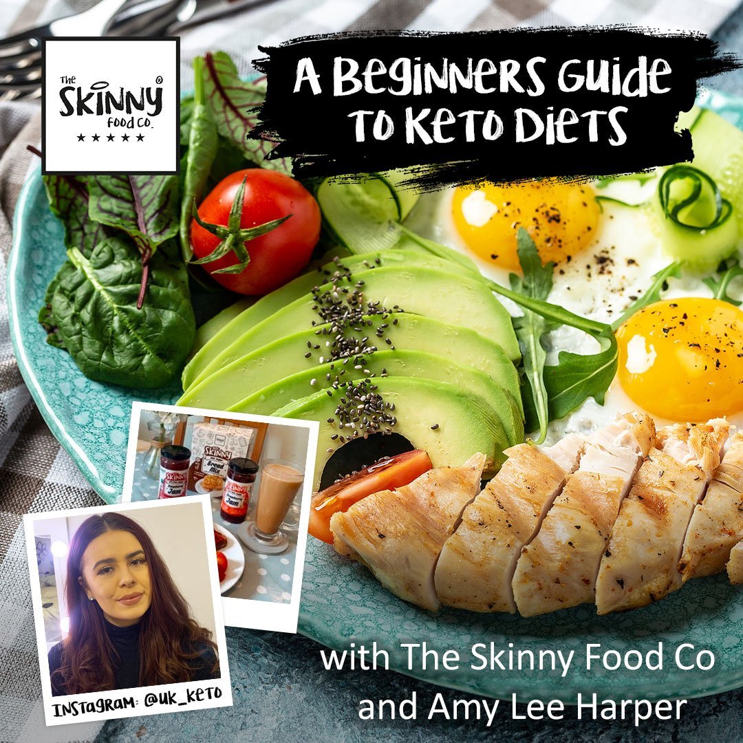 Um guia para iniciantes em dietas Keto com The Skinny Food Co e Amy Lee Harper - theskinnyfoodco