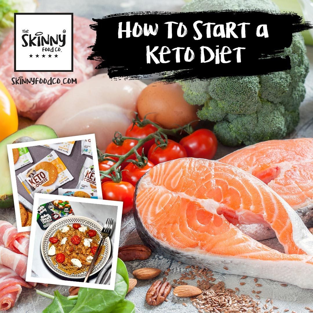 How to start a Keto diet - theskinnyfoodco