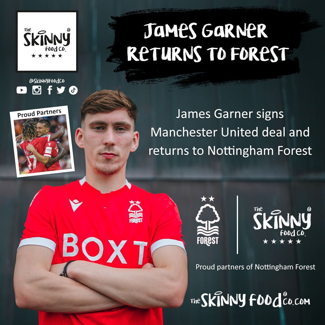 James Garner firma un accordo con lo United e torna al Nottingham Forest - theskinnyfoodco